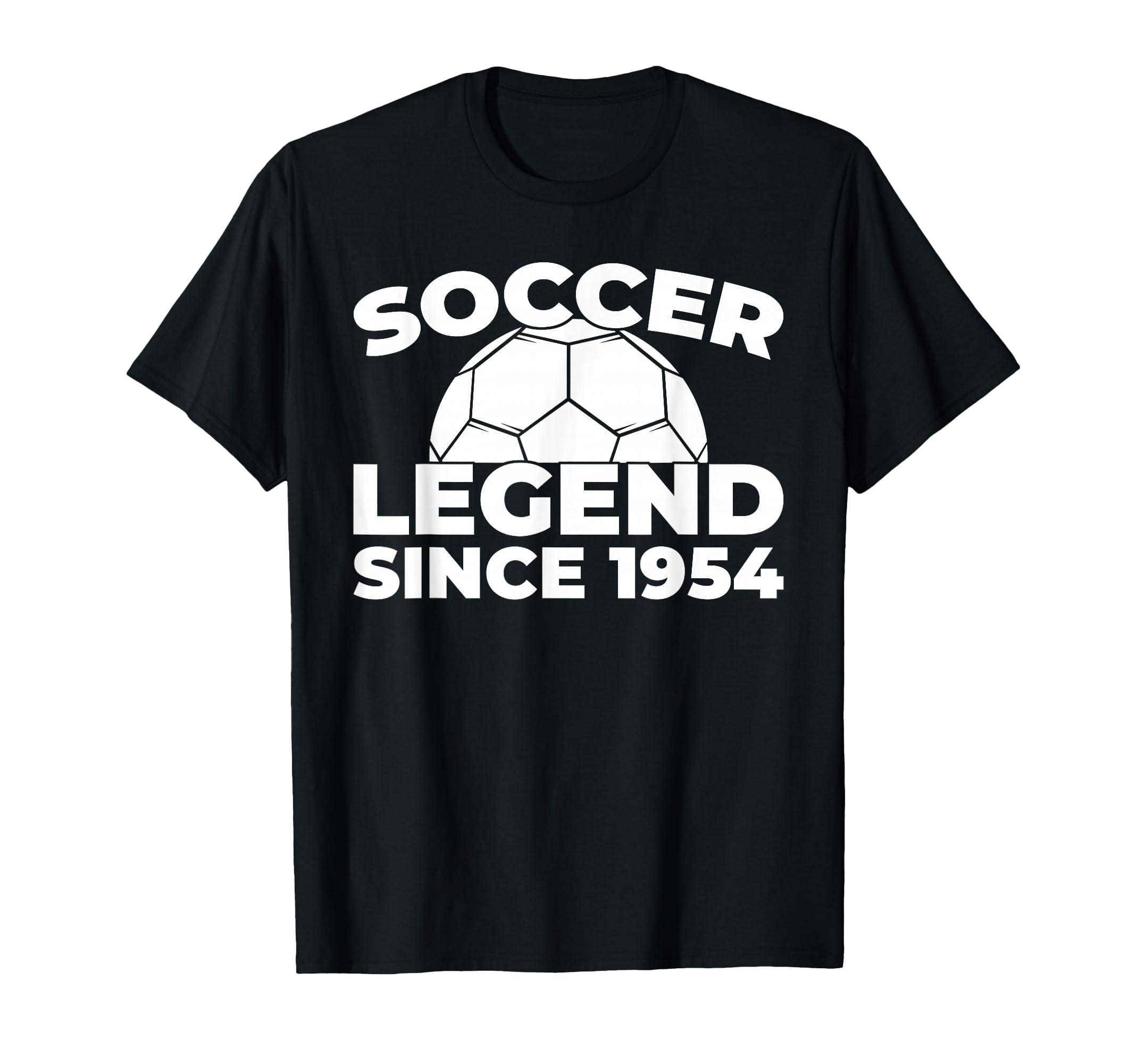 Born 1954 Player Sports Team Soccer T-Shirt - Casual Everyday Wear Unisex - T-Shirt, Sweatshirt, Hoodie
