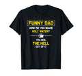 Funny Dad Holy Water Dad Shirts Dad Joke T-Shirt - Streetwear Style Unisex - T-Shirt, Sweatshirt, Hoodie