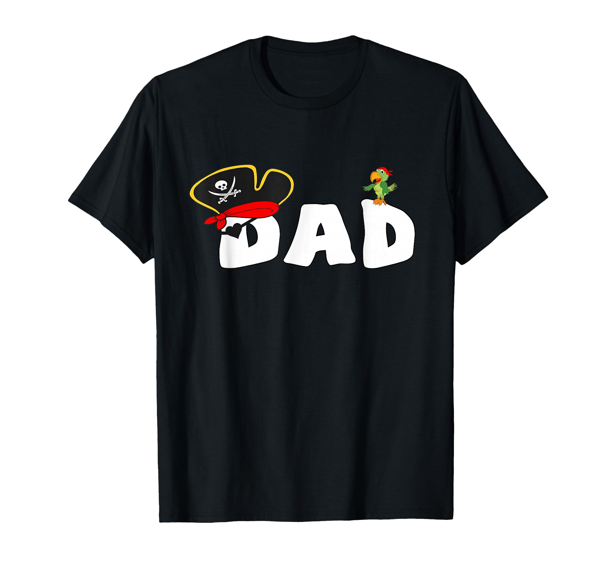 Pirate Dad Daddy Skull Pirates Hat T-Shirt - Minimalist Print Men Women - T-Shirt, Sweatshirt, Hoodie