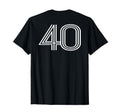 Number 40 Baseball Football Soccer Back T-Shirt - Unique Graphic Men Women - T-Shirt, Sweatshirt, Hoodie