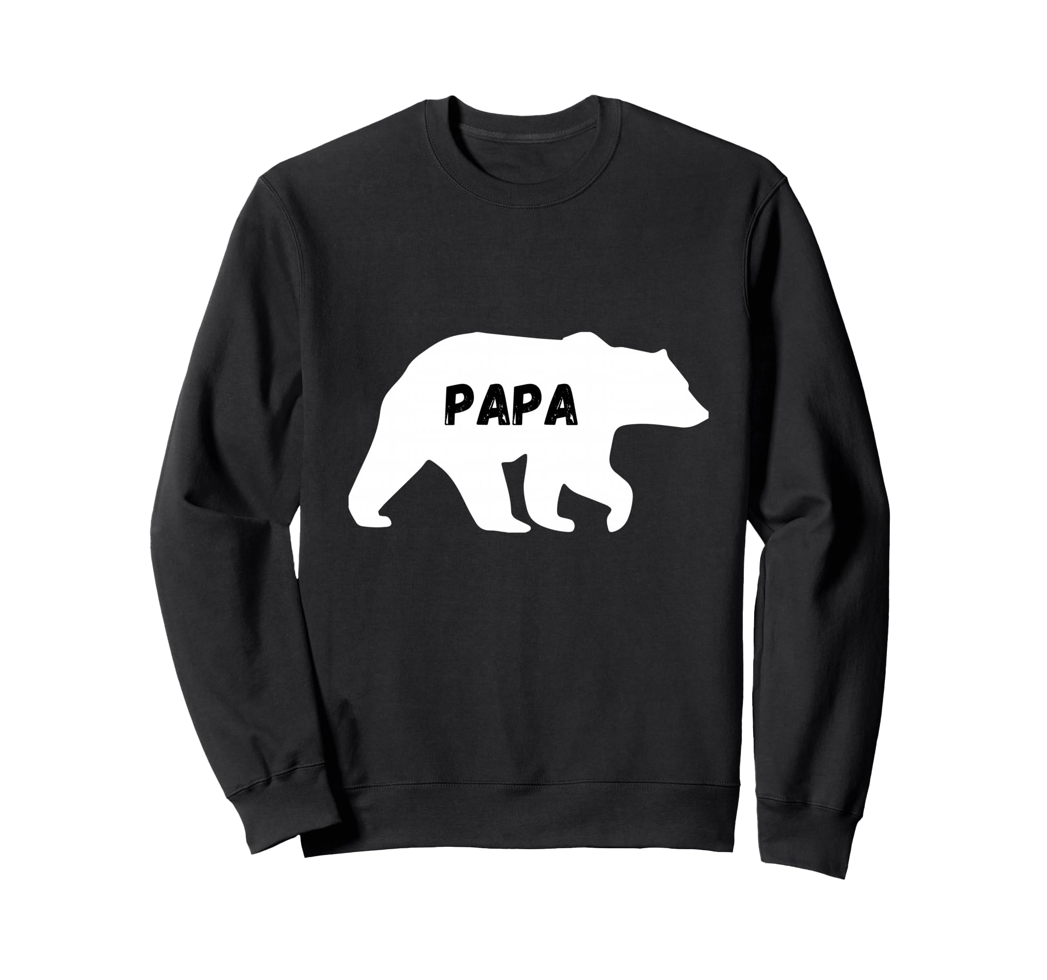 Fathers Day Mens Papa Bear Funny Sweatshirt - Casual Everyday Wear Unisex - T-Shirt, Sweatshirt, Hoodie