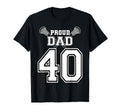 Custom Proud Lacrosse Dad Number 40 T-Shirt - Trendy Graphic Men Women - T-Shirt, Sweatshirt, Hoodie