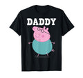 Peppa Pig Fathers Day Daddy Bold T-Shirt - Fun Novelty Design Men Women - T-Shirt, Sweatshirt, Hoodie