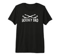 Hockey Dad Funny Hockey Tri Blend T-Shirt - Fun Novelty Design Unisex - T-Shirt, Sweatshirt, Hoodie