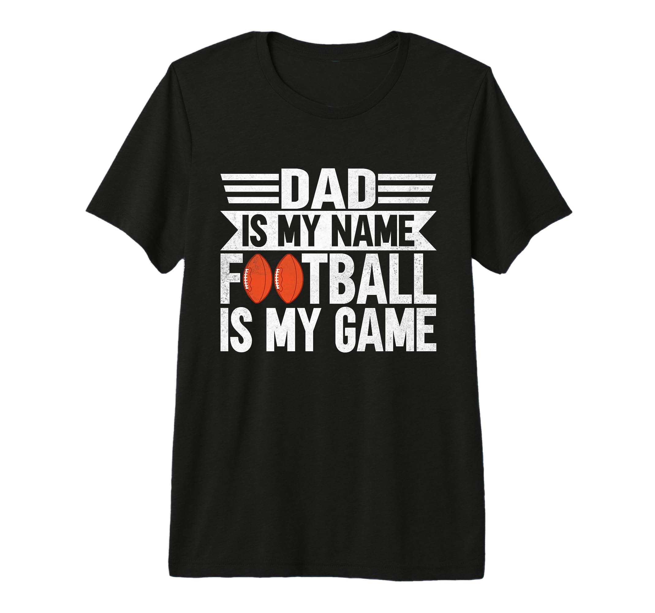 Dad Is My Game Football Is My Game T-Shirt - Novelty Apparel Unisex - T-Shirt, Sweatshirt, Hoodie