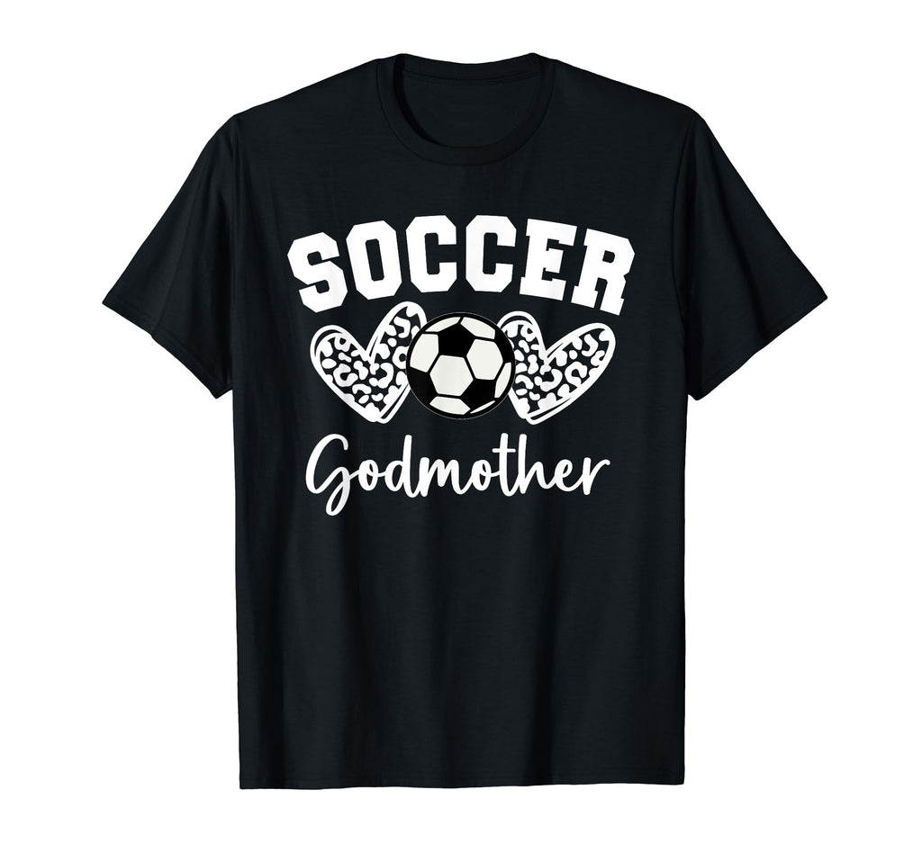 Soccer Godmother Matching Family Soccer T-Shirt - Trendy Graphic Men Women - T-Shirt, Sweatshirt, Hoodie