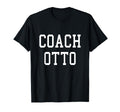 Coach Otto Custom Football Soccer T-Shirt - Aesthetic Graphic for Adults - T-Shirt, Sweatshirt, Hoodie