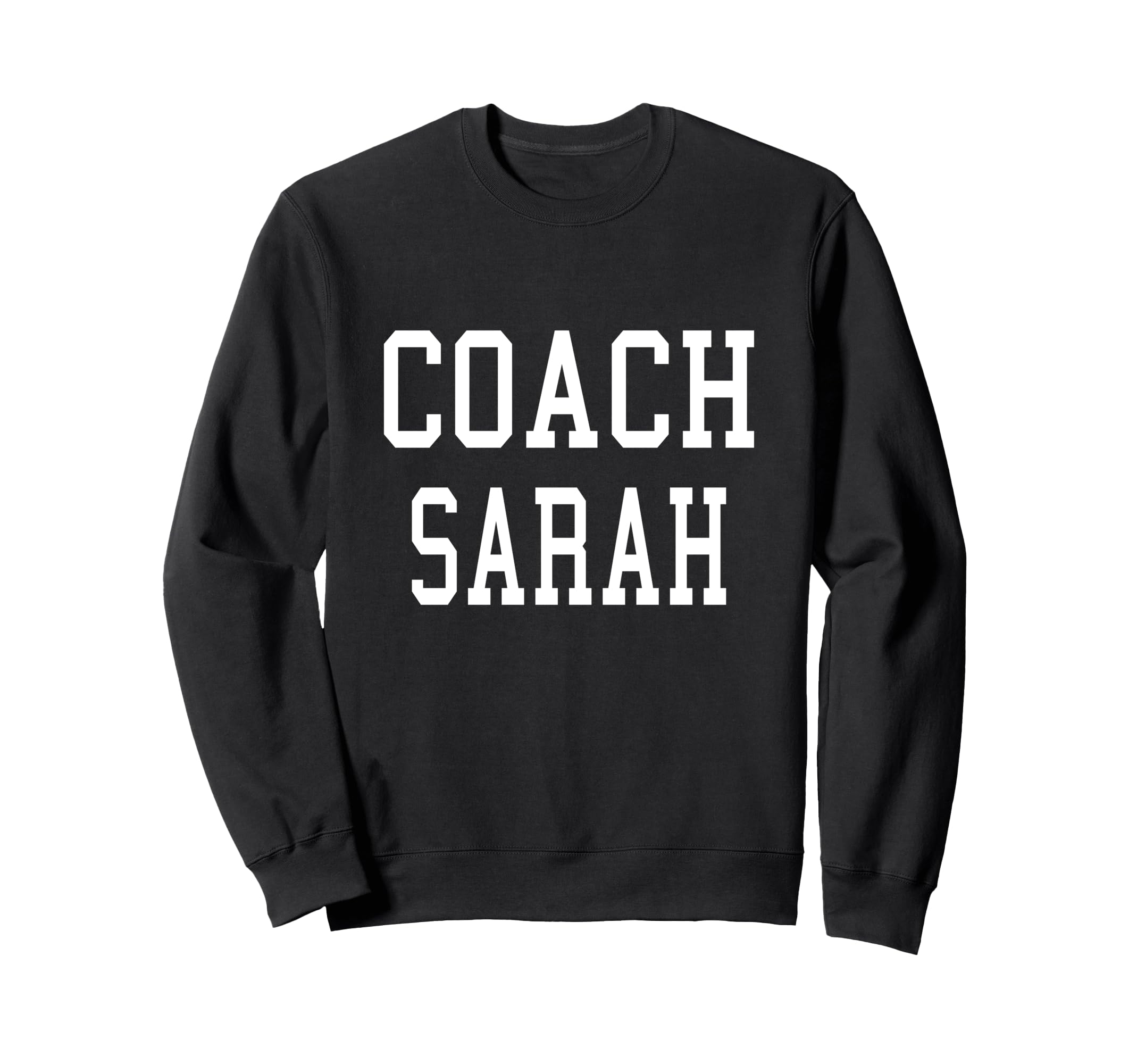Coach Sarah Custom Football Sweatshirt - Fun Novelty Design for Adults - T-Shirt, Sweatshirt, Hoodie