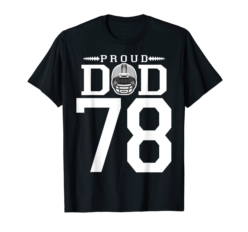 Custom Number 78 Proud Football Dad T-Shirt - Minimalist Print for Adults - T-Shirt, Sweatshirt, Hoodie