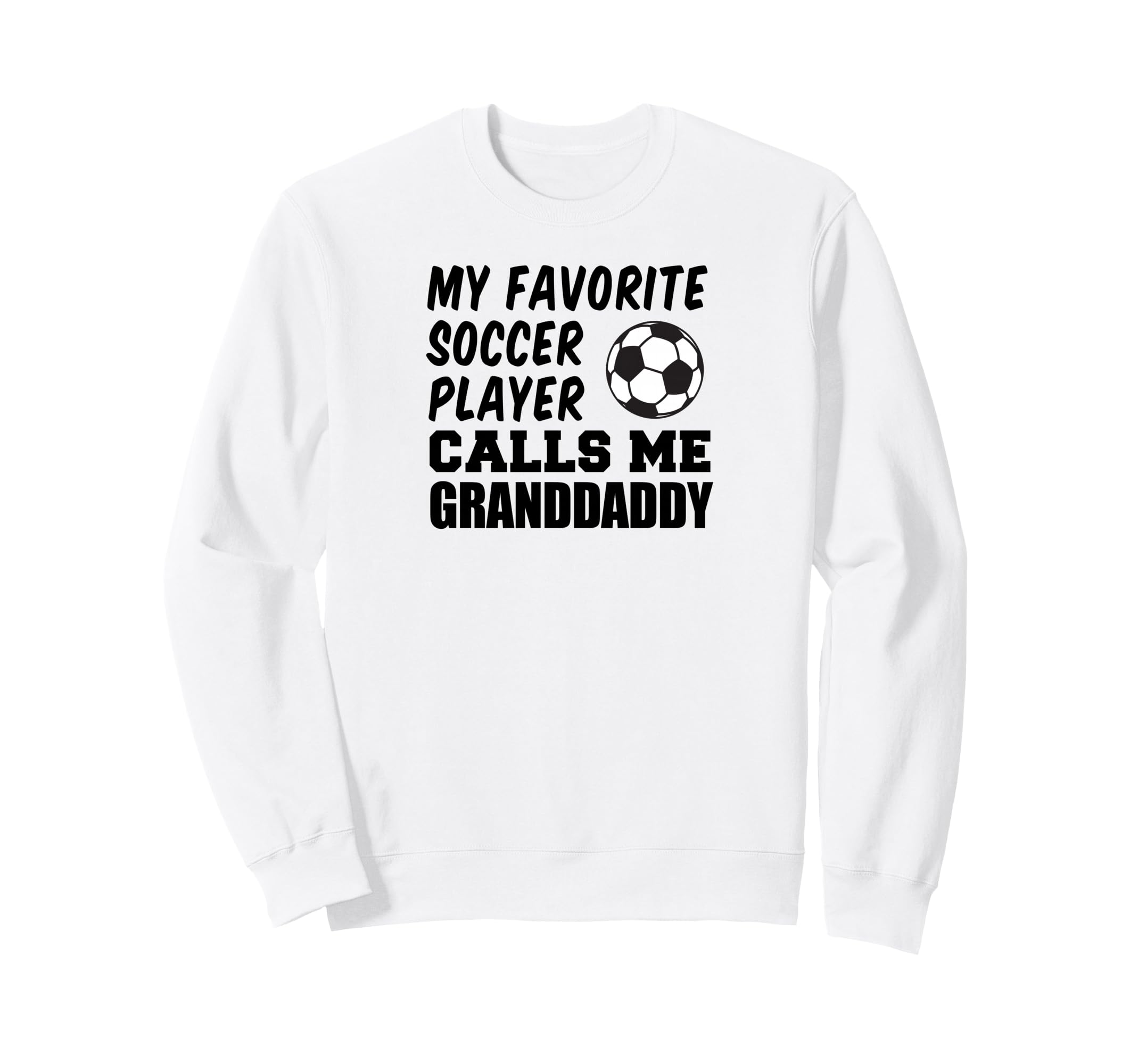 My Favorite Soccer Player Calls Me Sweatshirt - Trendy Graphic Men Women - T-Shirt, Sweatshirt, Hoodie