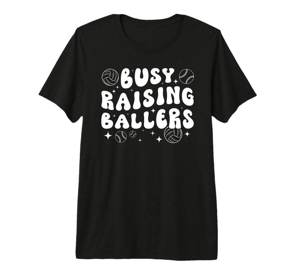 Busy Raising Ballers Volleyball Baseball T-Shirt - Unique Graphic Unisex - T-Shirt, Sweatshirt, Hoodie