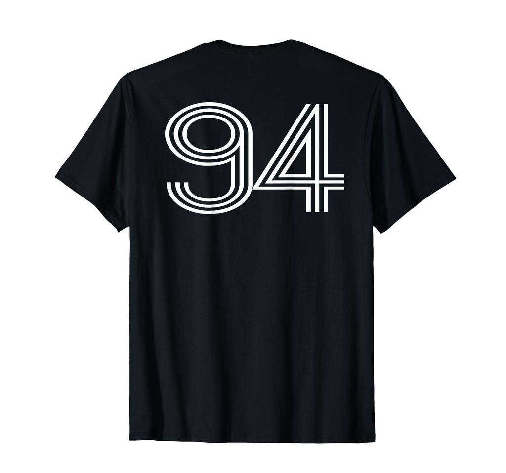 Number 94 Baseball Football Soccer Back T-Shirt - Novelty Apparel Unisex - T-Shirt, Sweatshirt, Hoodie