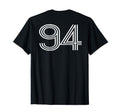 Number 94 Baseball Football Soccer Back T-Shirt - Novelty Apparel Unisex - T-Shirt, Sweatshirt, Hoodie