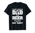 Im Not Regular Dad Im Beer Guzzling Golf T-Shirt - Minimalist Print Unisex - T-Shirt, Sweatshirt, Hoodie