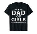 Mens Dad Outnumbered Father Daughter T-Shirt - Novelty Apparel Men Women - T-Shirt, Sweatshirt, Hoodie