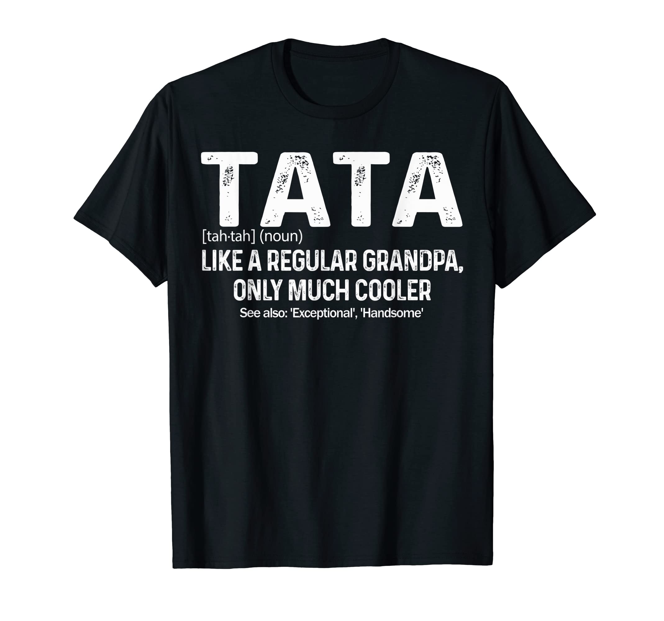 Mens Tata Definition Like Regular T-Shirt - Streetwear Style Men Women - T-Shirt, Sweatshirt, Hoodie