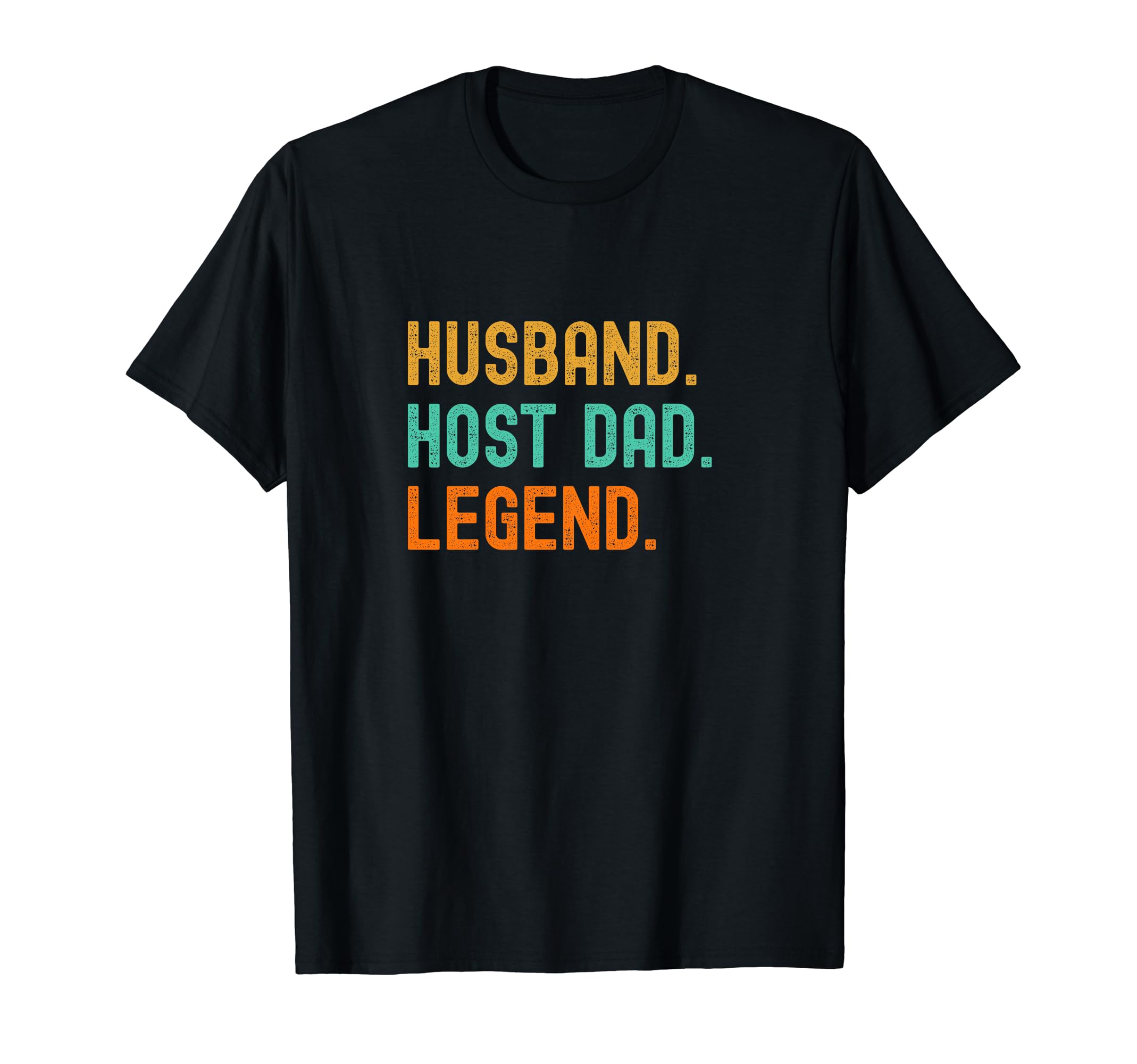 Host Dad Husband T-Shirt - Aesthetic Graphic Unisex - T-Shirt, Sweatshirt, Hoodie