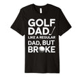Mens Golf Dad Like Regular Dad But T-Shirt - Trendy Graphic Men Women - T-Shirt, Sweatshirt, Hoodie