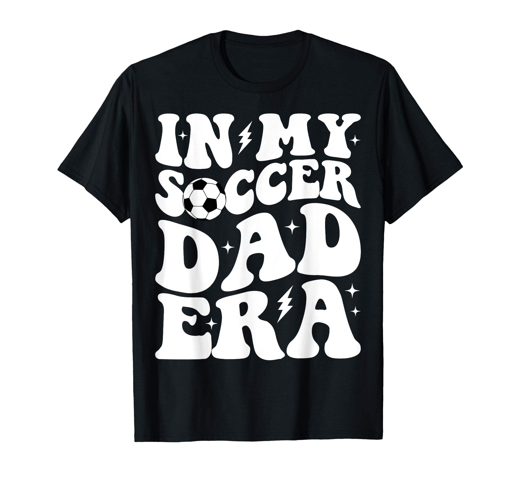 Groovy My Soccer Dad Era T-Shirt - Fun Novelty Design Unisex - T-Shirt, Sweatshirt, Hoodie