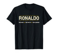 Ronaldo Myth Legend Mythos Legend Name T-Shirt - Minimalist Print Men Women - T-Shirt, Sweatshirt, Hoodie