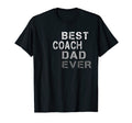 Mens Best Coach Dad Ever Coach T T-Shirt - Aesthetic Graphic Men Women - T-Shirt, Sweatshirt, Hoodie