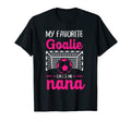 My Favorite Goalie Calls Me Nana Soccer T-Shirt - Graphic Print for Adults - T-Shirt, Sweatshirt, Hoodie
