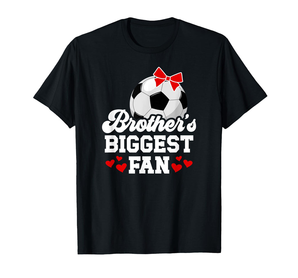 Biggest Fan Soccer Sister Soccer T-Shirt - Novelty Apparel for Adults - T-Shirt, Sweatshirt, Hoodie