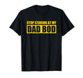 Stop Staring My Dad Bod Fathers Day Hoodie - Streetwear Style for Adults - T-Shirt, Sweatshirt, Hoodie