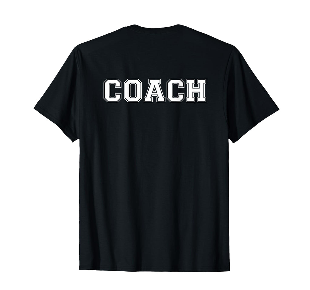 Coach Varsity Lettering Printed Back T-Shirt - Fun Novelty Design Unisex - T-Shirt, Sweatshirt, Hoodie