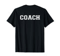 Coach Varsity Lettering Printed Back T-Shirt - Fun Novelty Design Unisex - T-Shirt, Sweatshirt, Hoodie