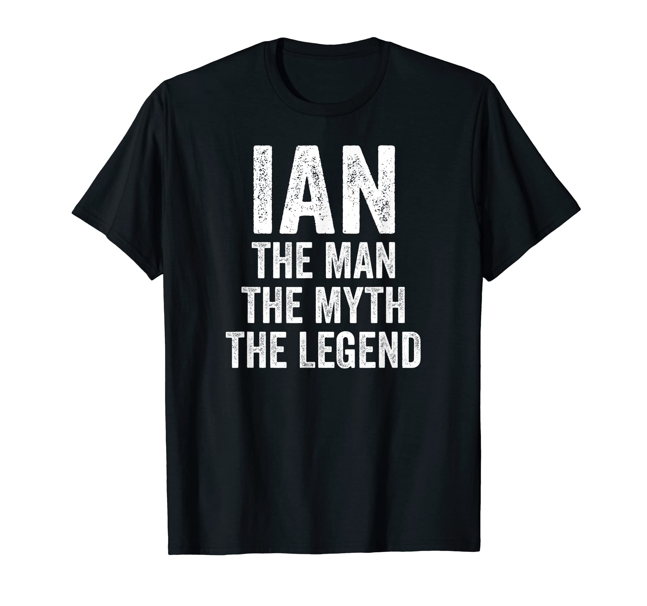 Ian Myth Legend First Name Ian T-Shirt - Aesthetic Graphic for Adults - T-Shirt, Sweatshirt, Hoodie