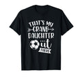 Thats My Granddaughter Out There T-Shirt - Aesthetic Graphic Men Women - T-Shirt, Sweatshirt, Hoodie