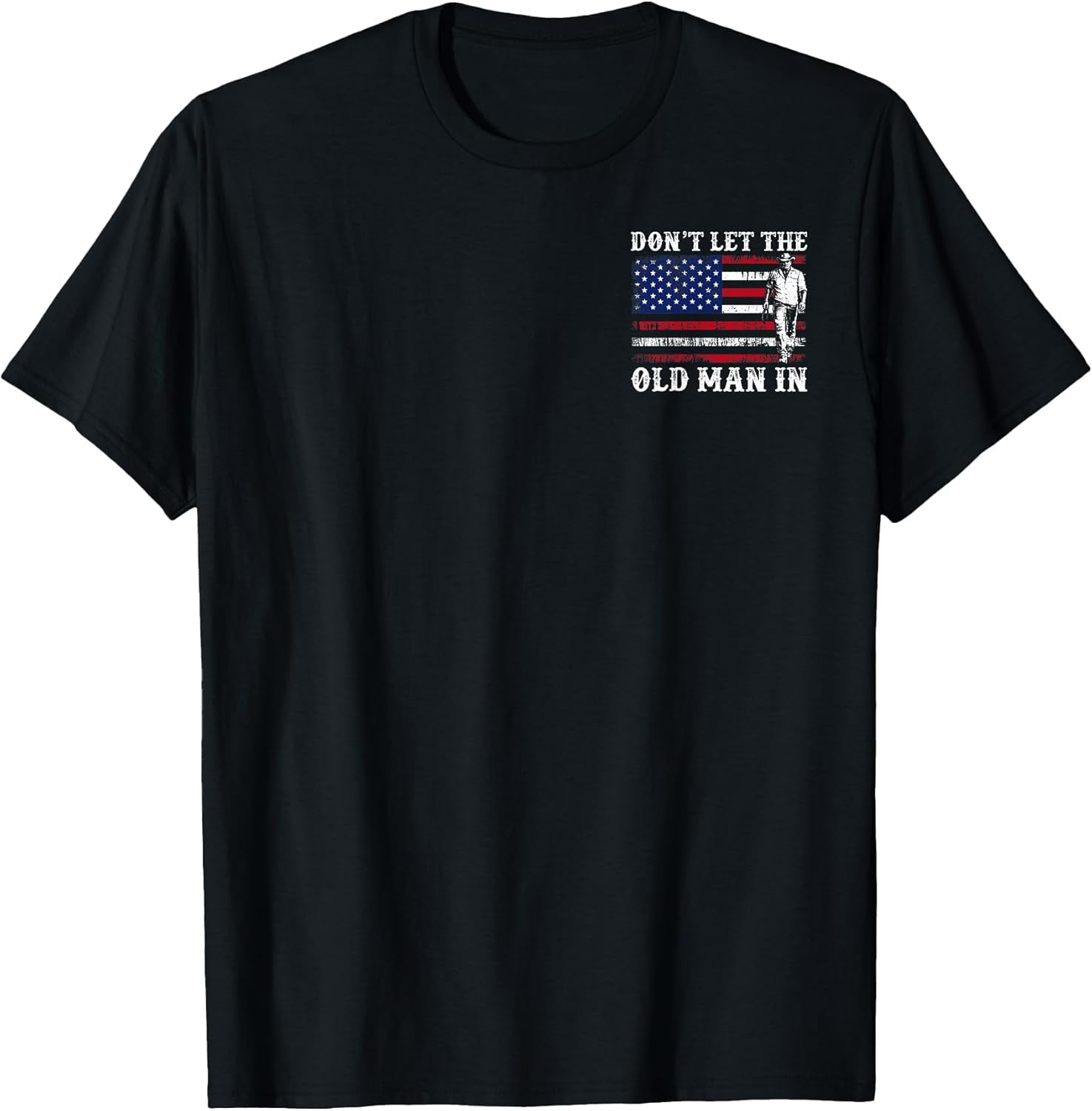 Retro Don't Let The Old Man in Cowboy US Flag for Men - Adult & Kids T-Shirts, Sweatshirts & Hoodies apparel design preview 1