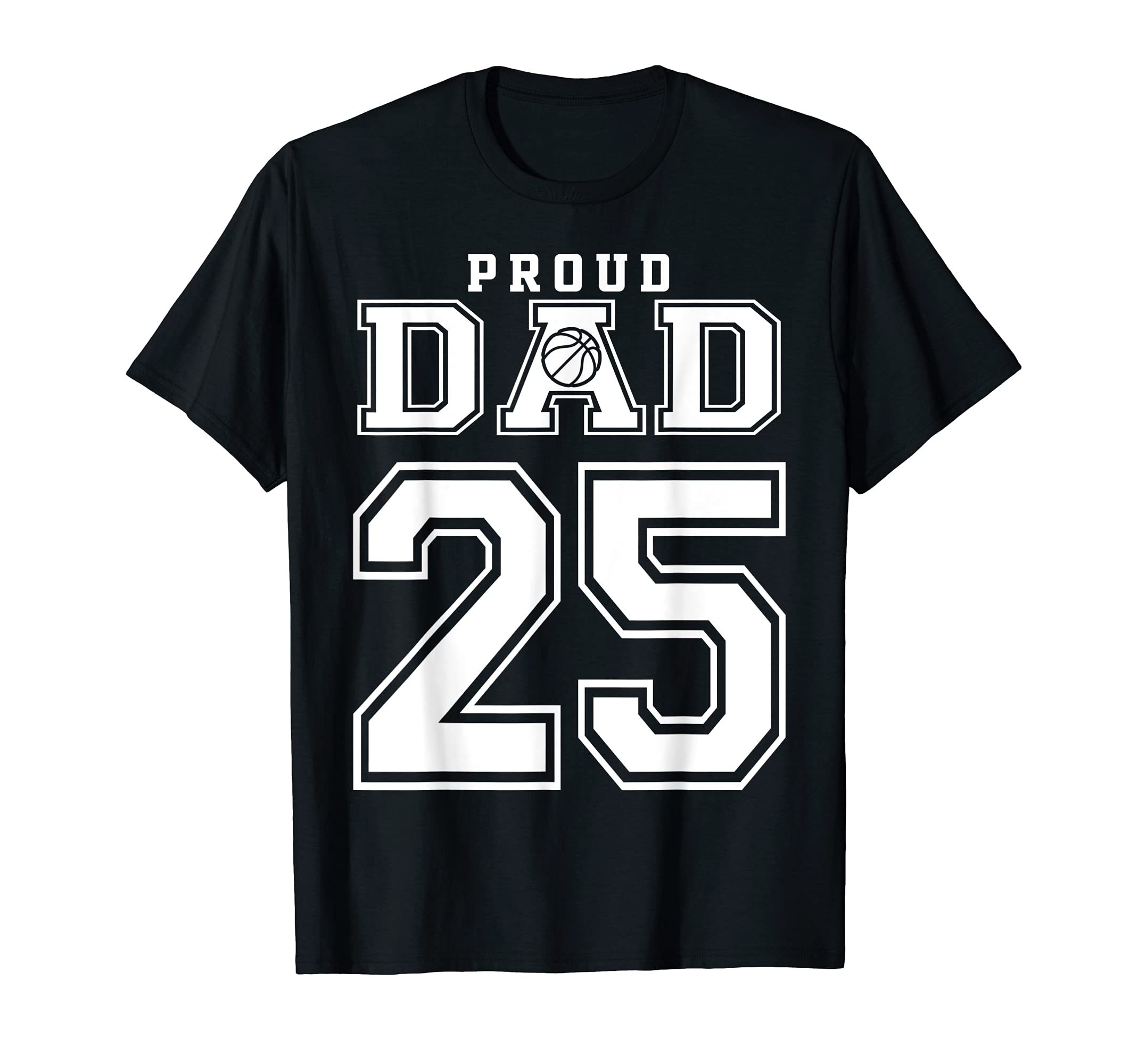 Number 25 Custom Proud Basketball T-Shirt - Aesthetic Graphic Men Women - T-Shirt, Sweatshirt, Hoodie