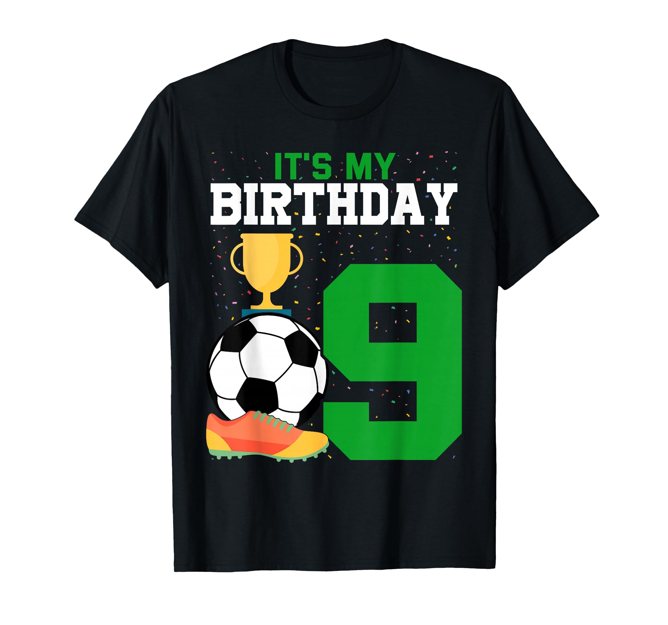 Its My 9Th Soccer Birthday Party 9Th T-Shirt - Graphic Print Men Women - T-Shirt, Sweatshirt, Hoodie