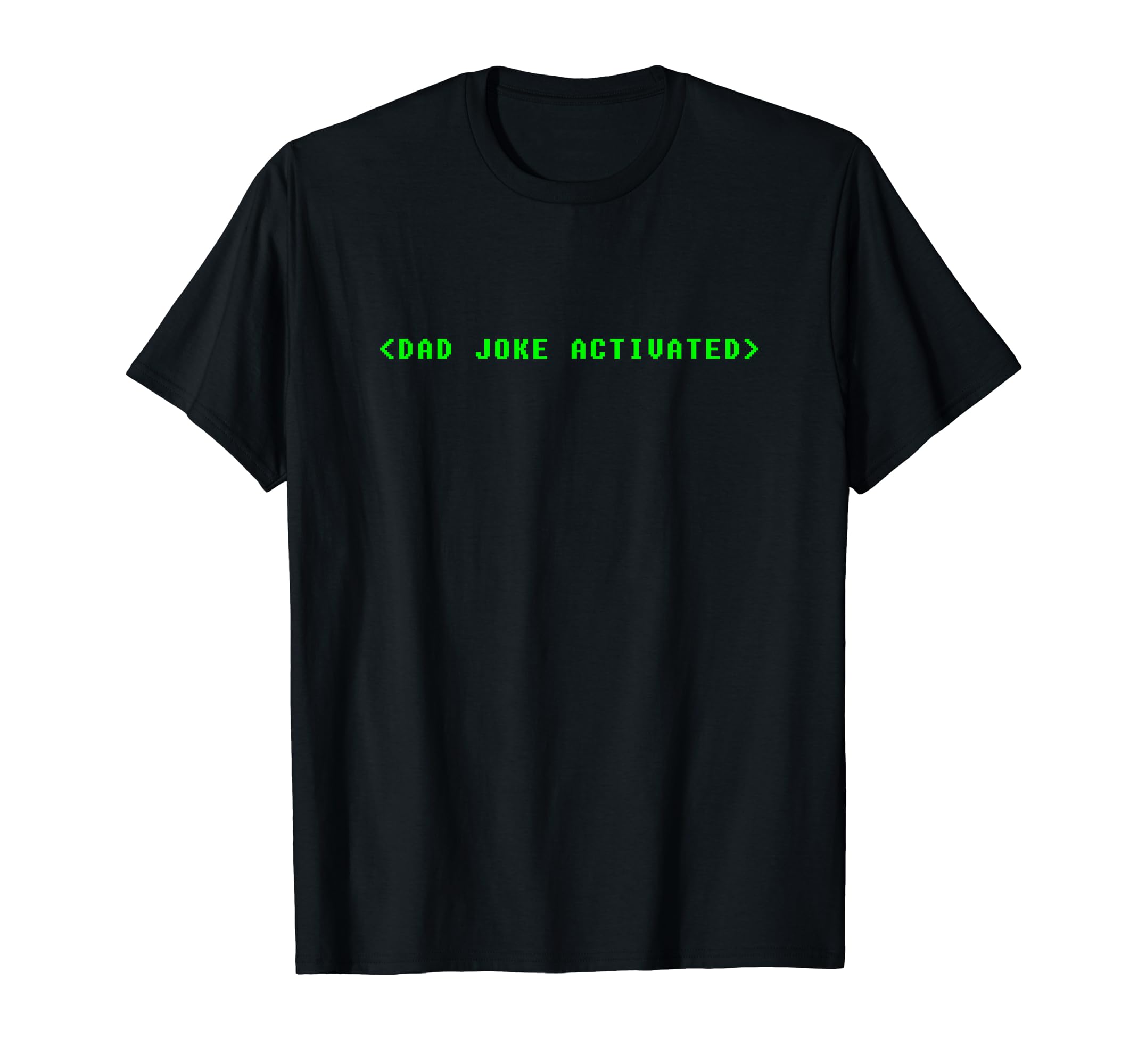 Dad Joke Activated Father T-Shirt - Unique Graphic for Adults - T-Shirt, Sweatshirt, Hoodie