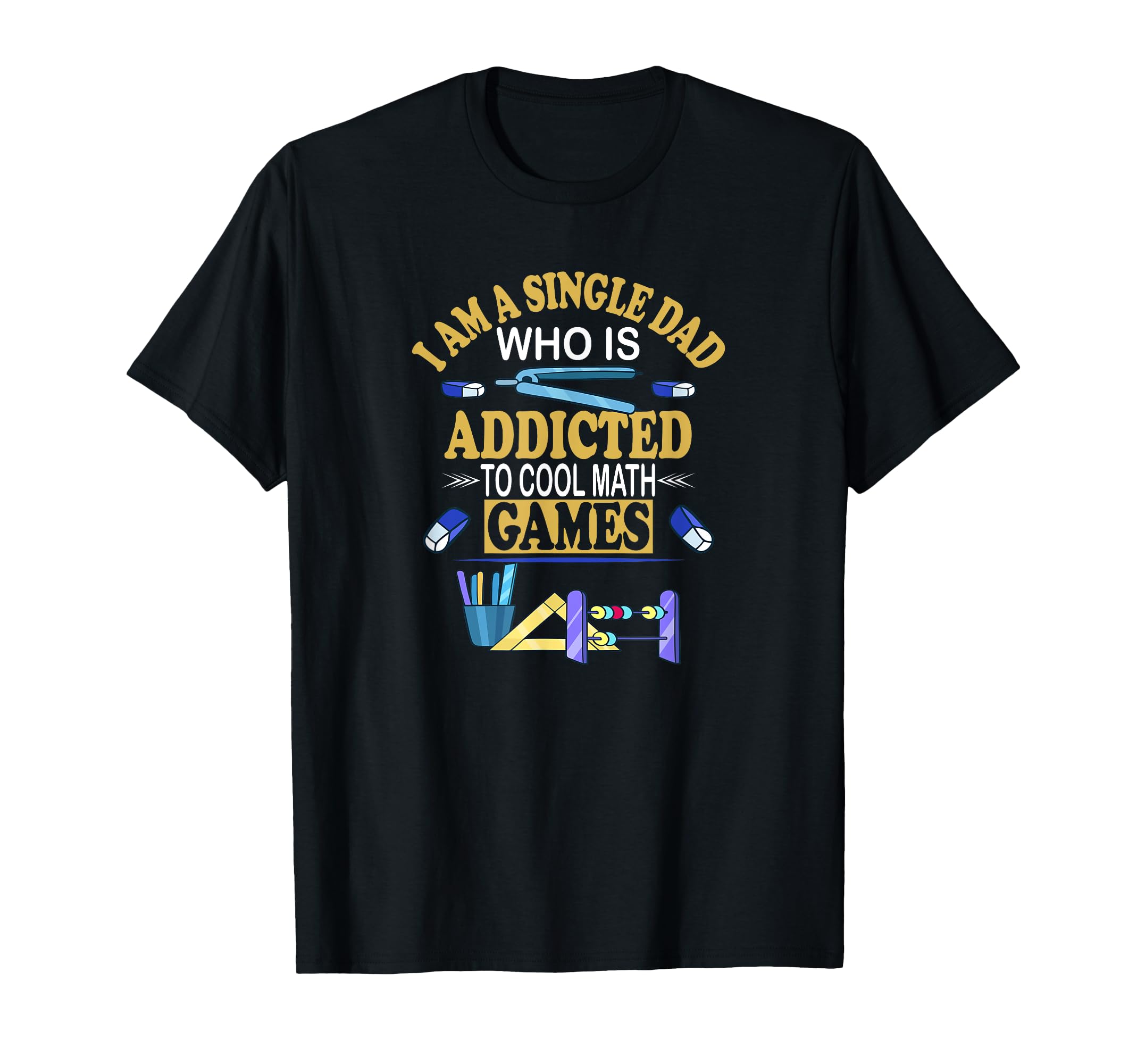 Single Dad Powered Fun Math Games T-Shirt - Minimalist Print Men Women - T-Shirt, Sweatshirt, Hoodie