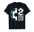 12 Years Being Awesome Soccer Fans T-Shirt - Graphic Print Men Women - T-Shirt, Sweatshirt, Hoodie