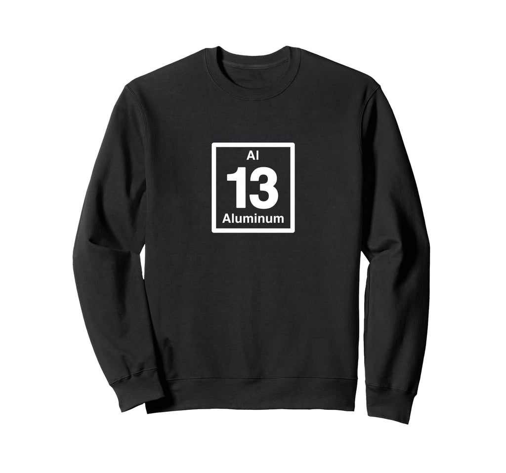 Aluminum Al Periodic Table Sweatshirt - Minimalist Print Men Women - T-Shirt, Sweatshirt, Hoodie