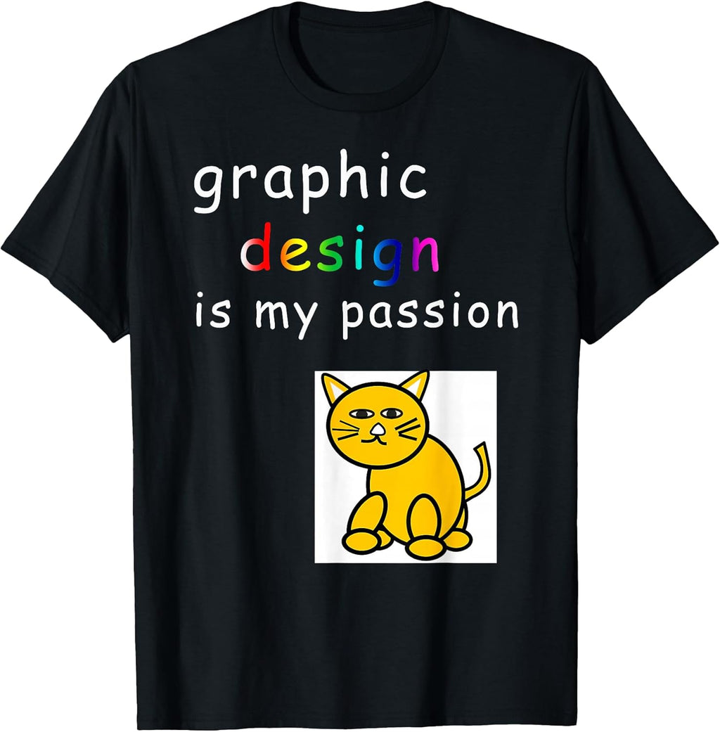 Graphic Design is My Passion Funny Designer - Adult & Kids T-Shirts, Sweatshirts & Hoodies apparel design preview 1