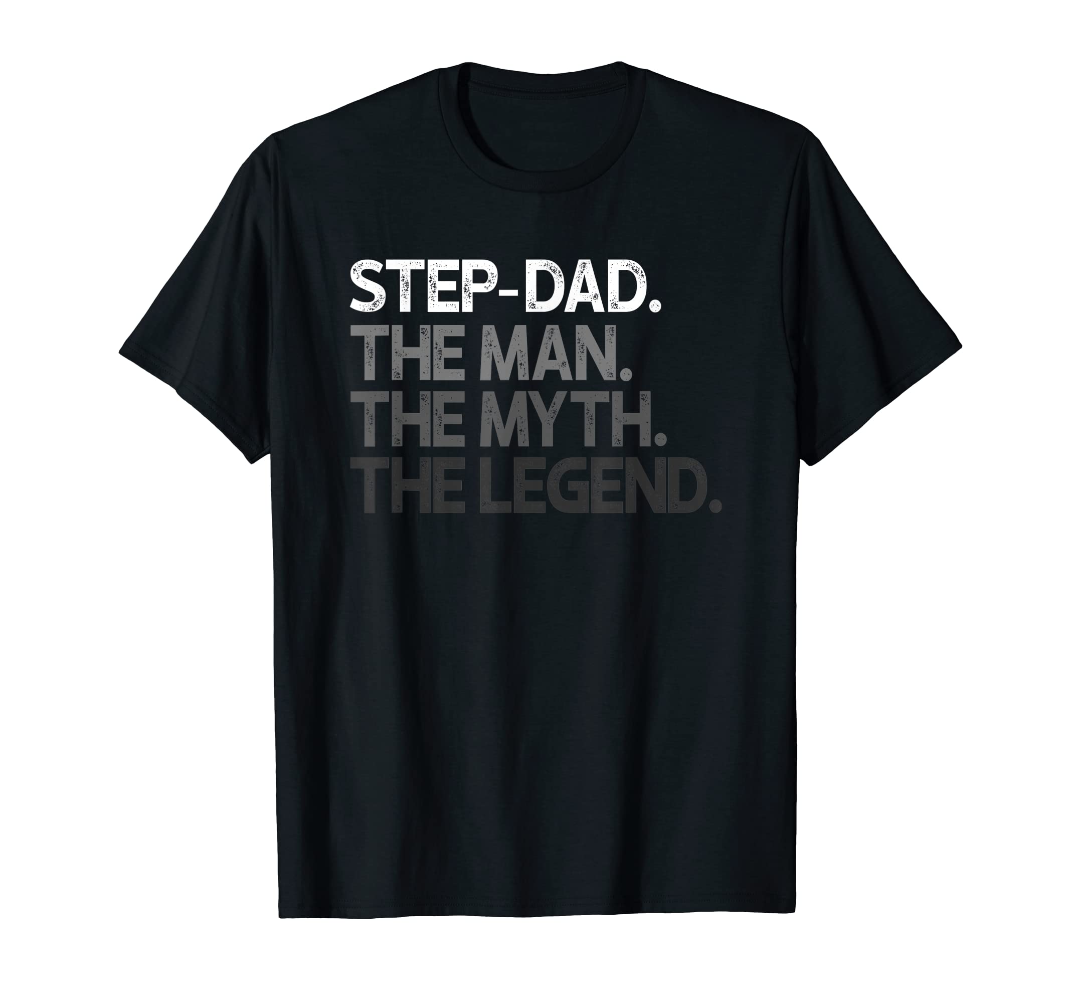 Step Dad Myth Legend Stepdad Gift T-Shirt - Streetwear Style for Adults - T-Shirt, Sweatshirt, Hoodie