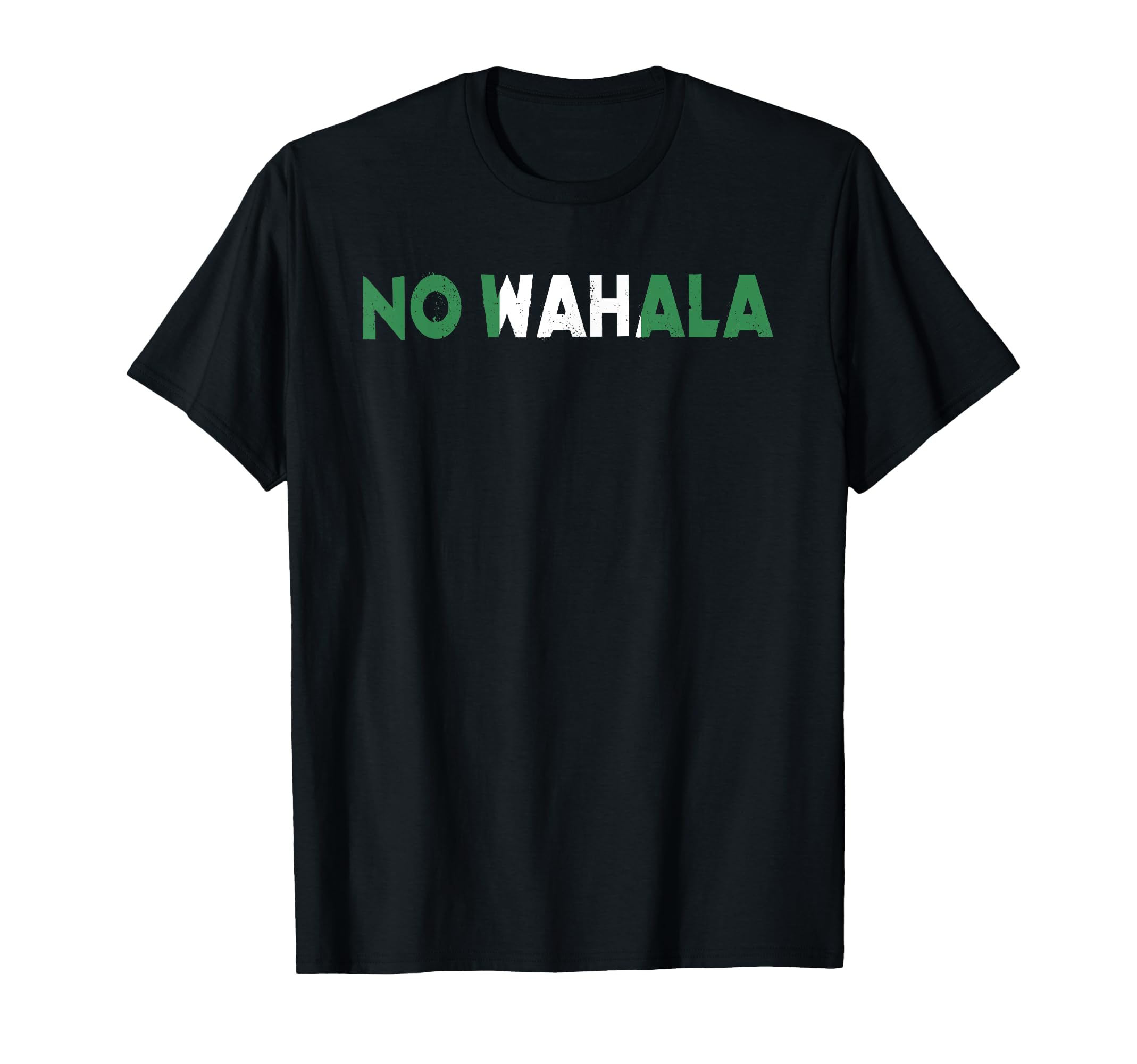No Wahala Funny Nigeria Nigerian Word T-Shirt - Minimalist Print Men Women - T-Shirt, Sweatshirt, Hoodie