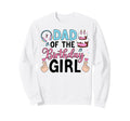 Dad Birthday Family Love Celebration Sweatshirt - Streetwear Style Unisex - T-Shirt, Sweatshirt, Hoodie