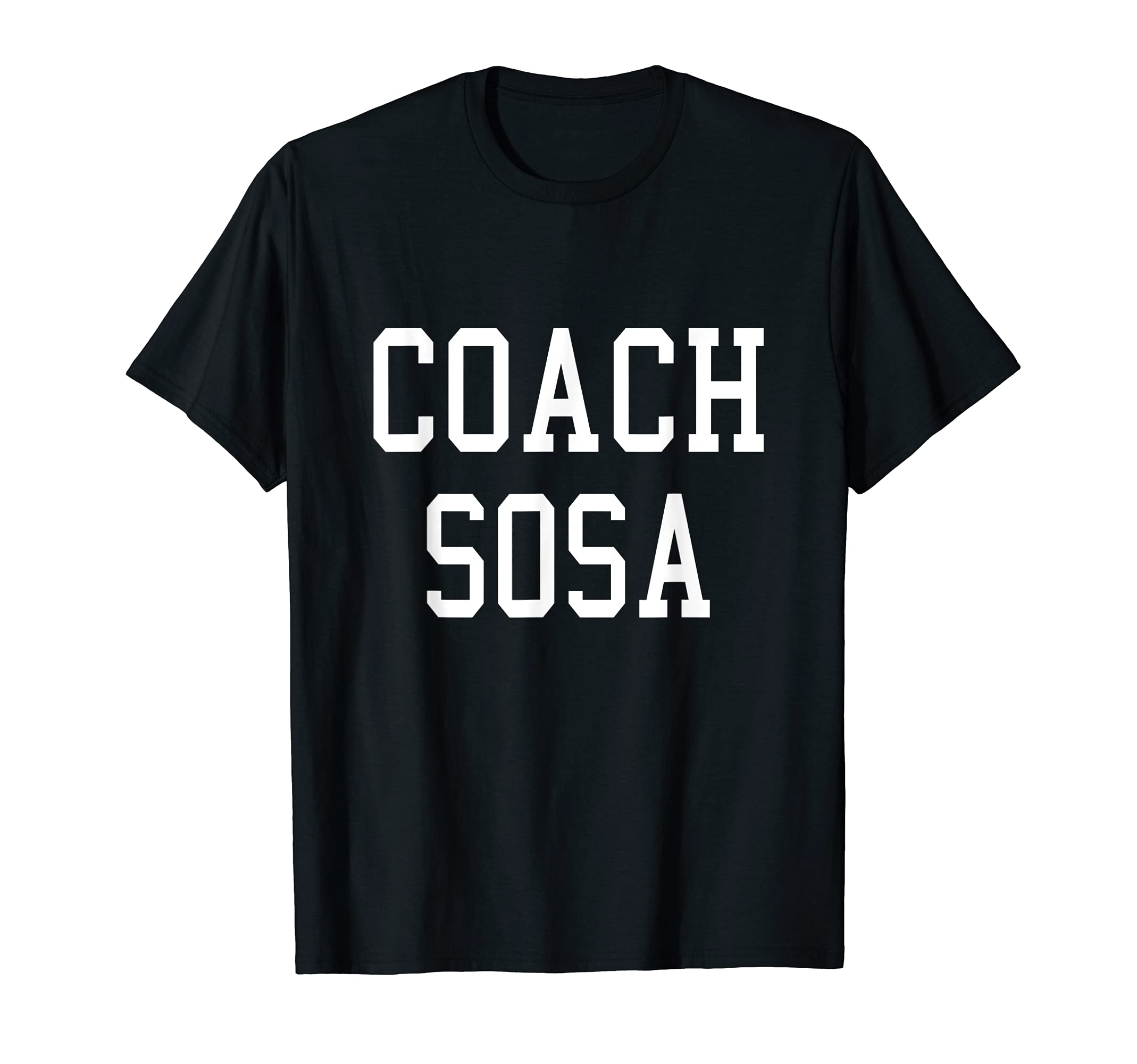 Coach Sosa Custom Football Soccer T-Shirt - Custom Art Print for Adults - T-Shirt, Sweatshirt, Hoodie