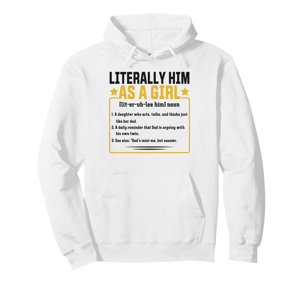 Funny Daughter Like Dad Definition Hoodie - Streetwear Style Men Women - T-Shirt, Sweatshirt, Hoodie