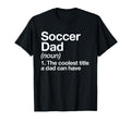 Soccer Dad Definition Funny T-Shirt - Casual Everyday Wear for Adults - T-Shirt, Sweatshirt, Hoodie