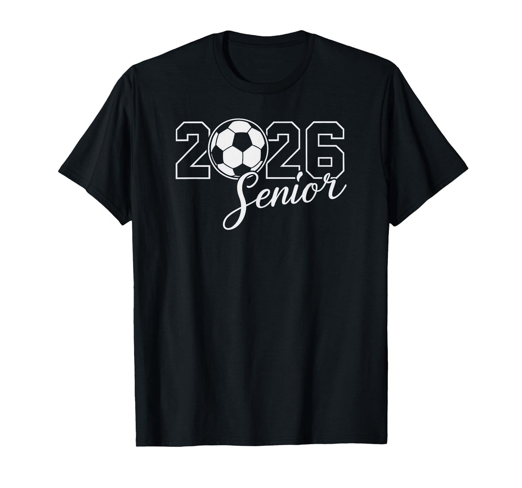 Senior 2026 Soccer Mom High School T-Shirt - Fun Novelty Design Unisex - T-Shirt, Sweatshirt, Hoodie