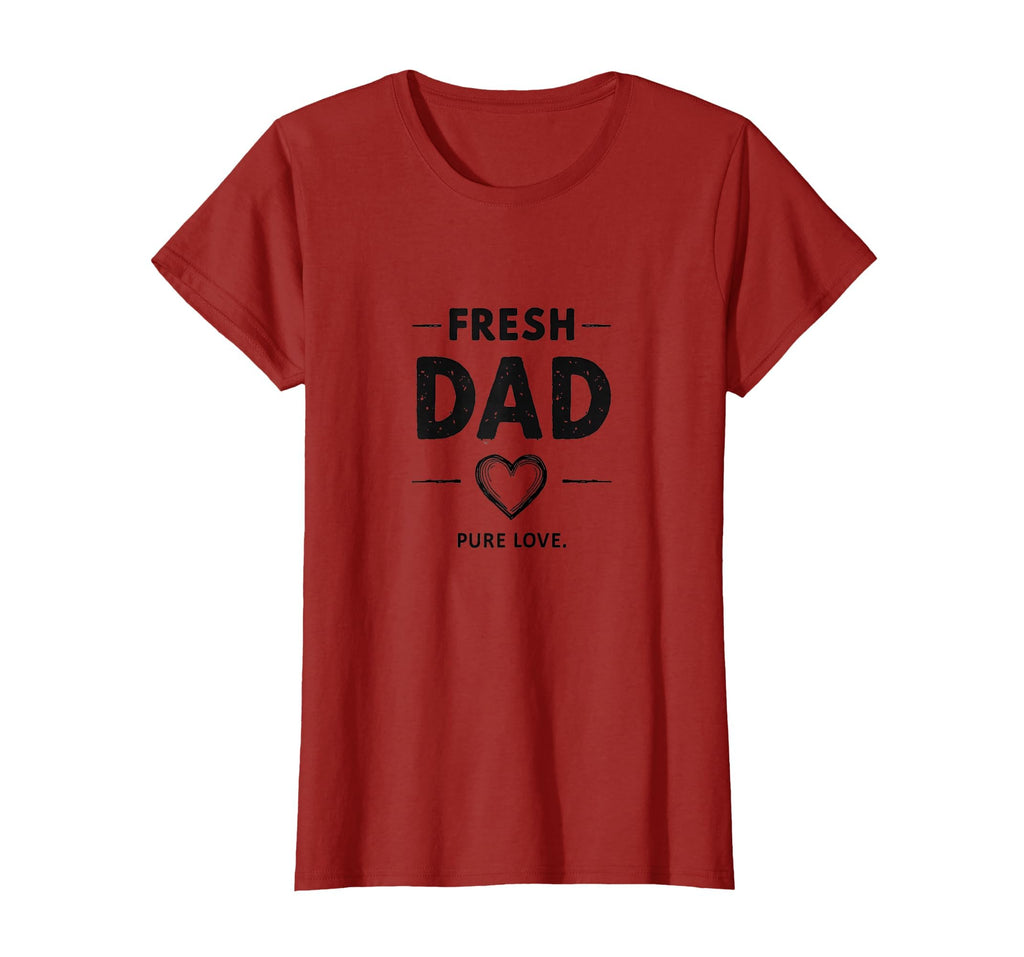 Fresh Dad Pure Love New Father Best T-Shirt - Custom Art Print for Adults - T-Shirt, Sweatshirt, Hoodie
