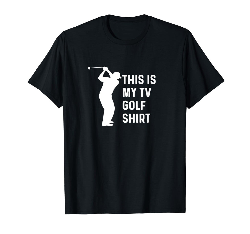 This Is My Tv Golf Funny Golf Dad T-Shirt - Unique Graphic for Adults - T-Shirt, Sweatshirt, Hoodie