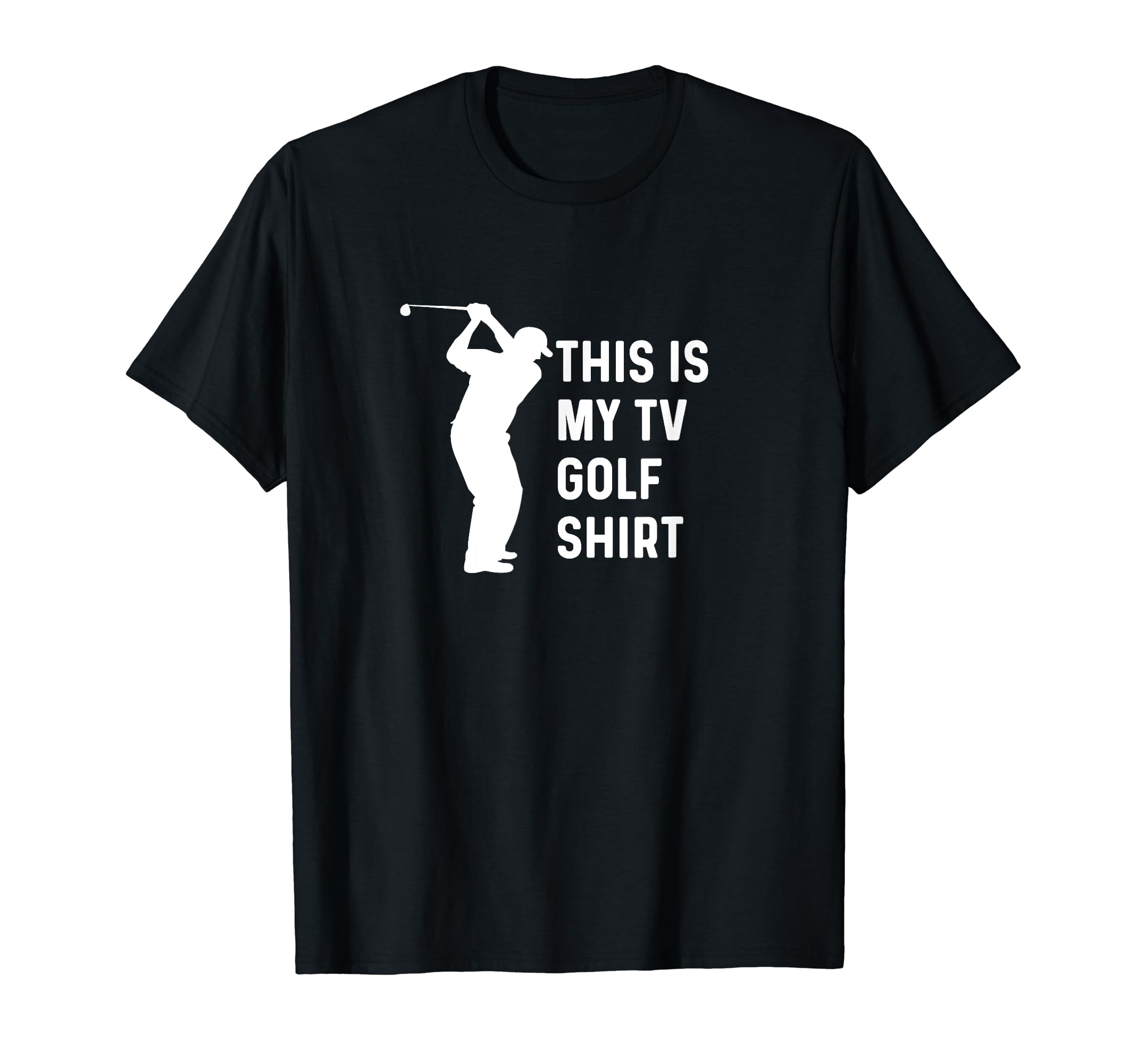 This Is My Tv Golf Funny Golf Dad T-Shirt - Unique Graphic for Adults - T-Shirt, Sweatshirt, Hoodie